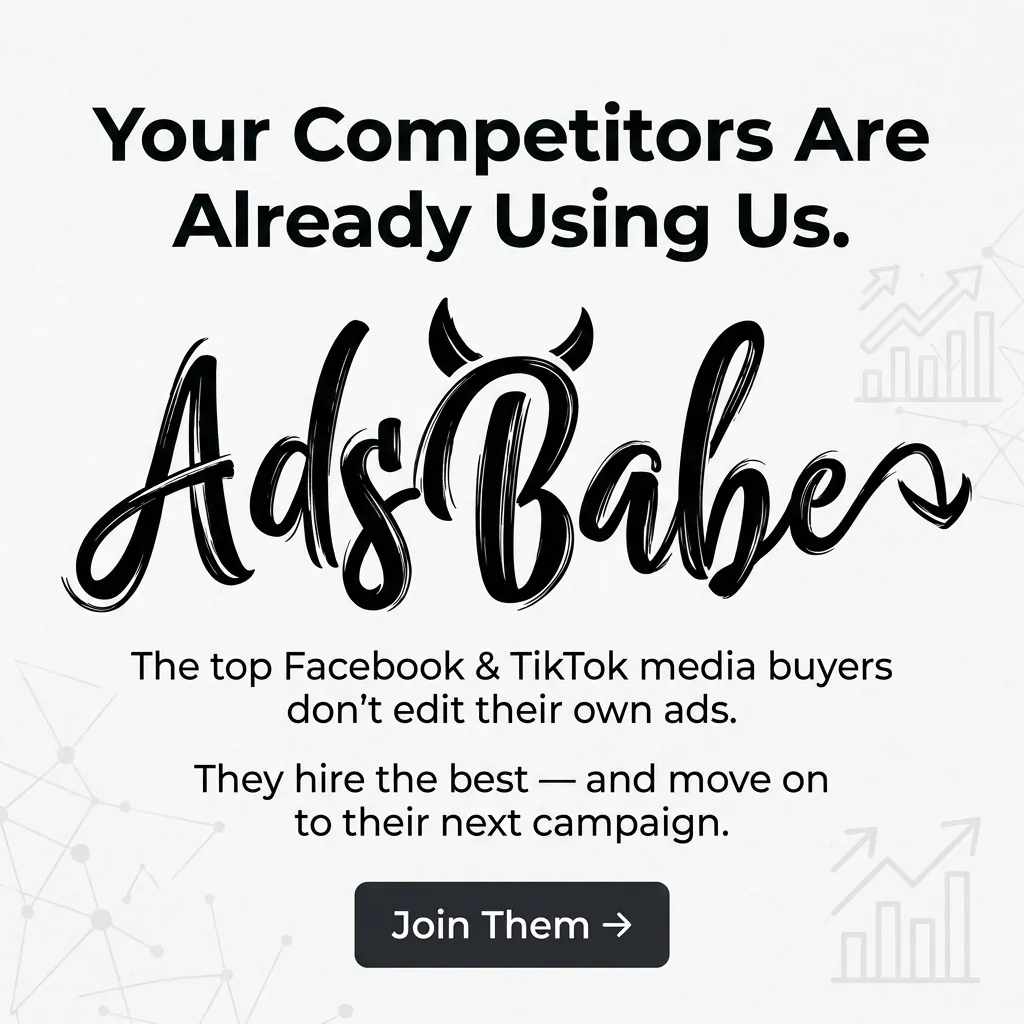 Your Competitors Are Already Using Us. — AdsBabe Facebook & TikTok video ad creative #7