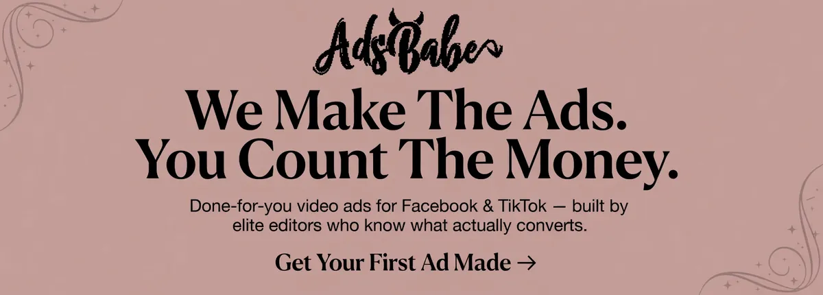 We Make The Ads. You Count The Money. — AdsBabe Facebook & TikTok video ad creative #10